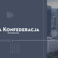 Co to jest Nowa Konfederacja i dlaczego jest ważna dla Polski