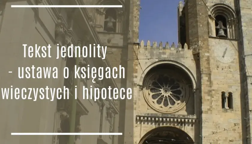 Ustawa o księgach wieczystych i hipotece: kluczowe informacje i skutki